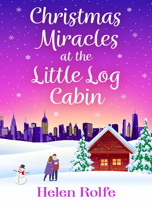 Title details for Christmas Miracles at the Little Log Cabin by Helen Rolfe - Available